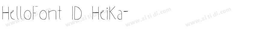 HelloFont ID HeiKa字体转换